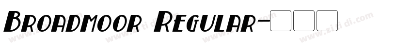 Broadmoor Regular字体转换